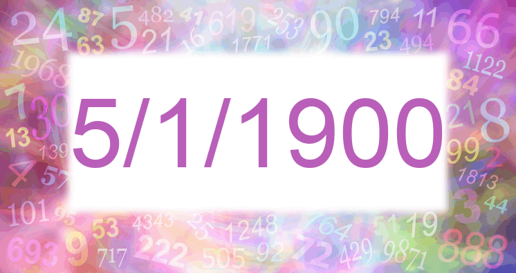 Numerology of date 5/1/1900