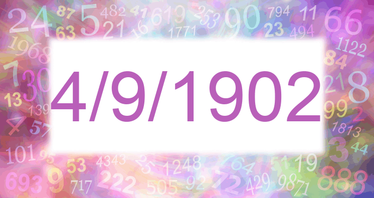 Numerology of date 4/9/1902