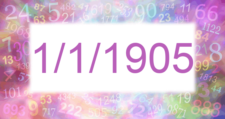 Numerology of date 1/1/1905