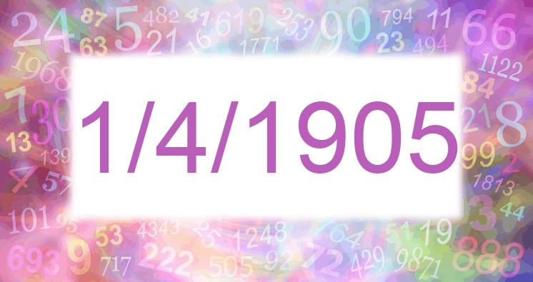 Numerology of date 1/4/1905