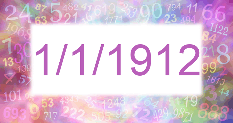 Numerology of date 1/1/1912