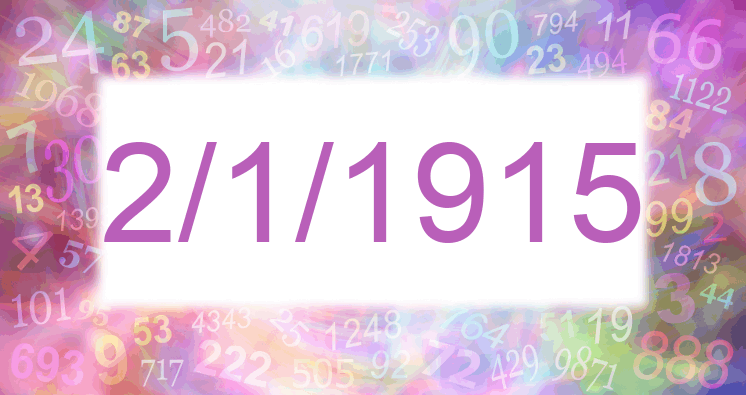 Numerology of date 2/1/1915