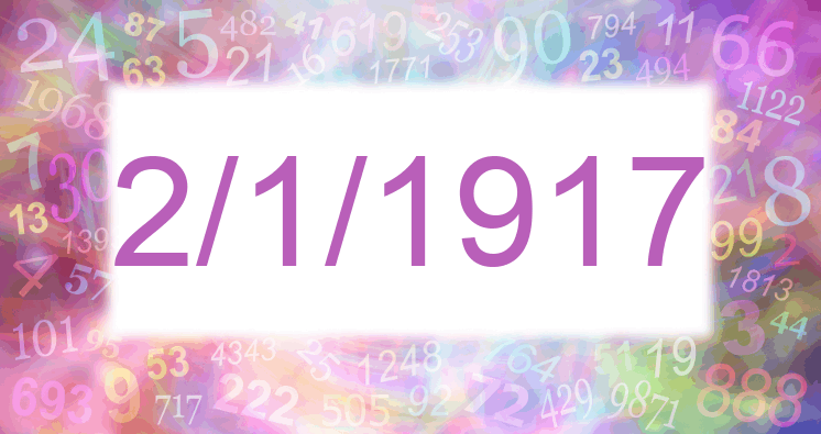 Numerology of date 2/1/1917