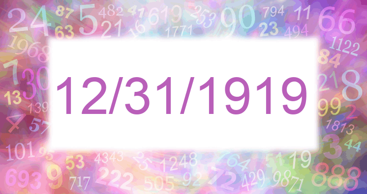 Numerology of date 12/31/1919