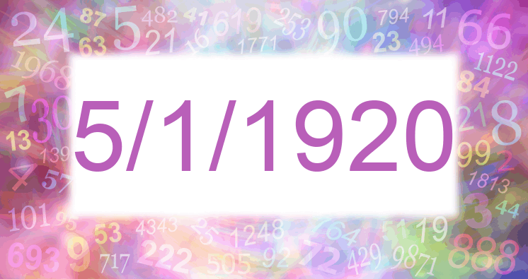 Numerology of date 5/1/1920