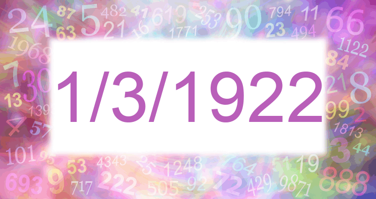 Numerology of date 1/3/1922