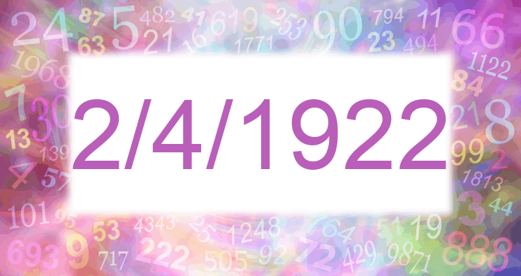 Numerology of date 2/4/1922