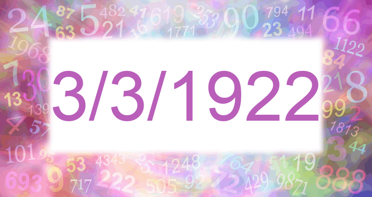 Numerology of date 3/3/1922