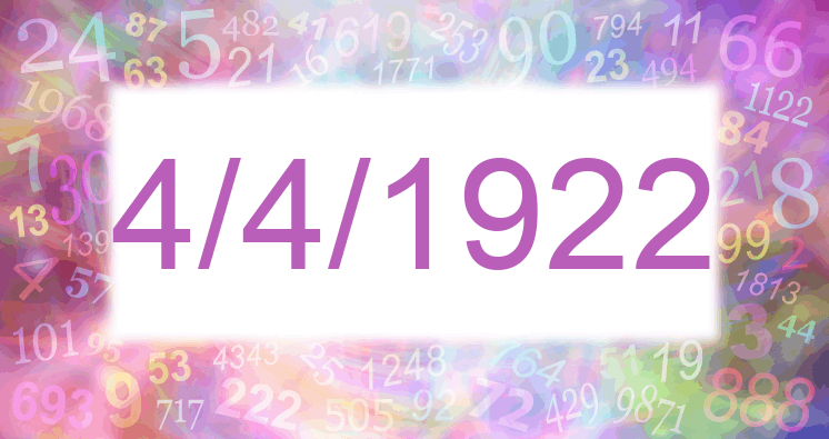 Numerology of date 4/4/1922