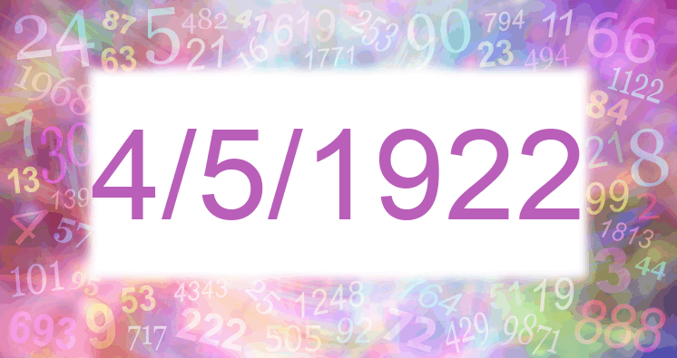 Numerology of date 4/5/1922