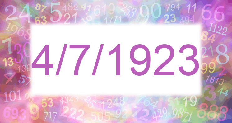 Numerology of date 4/7/1923