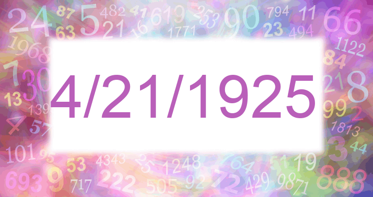 Numerology of date 4/21/1925