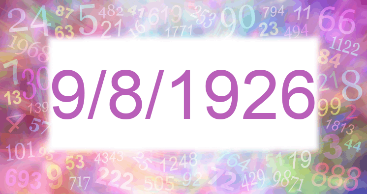 Numerology of date 9/8/1926