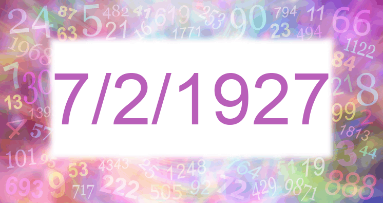 Numerology of date 7/2/1927