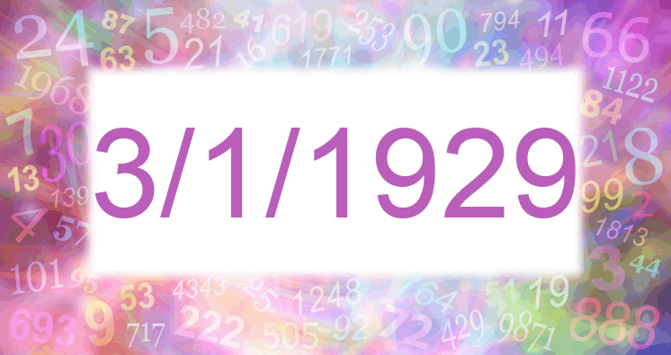 Numerology of date 3/1/1929