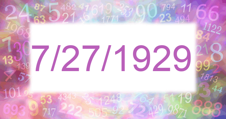 Numerology of date 7/27/1929
