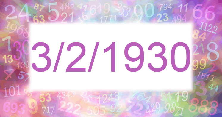 Numerology of date 3/2/1930