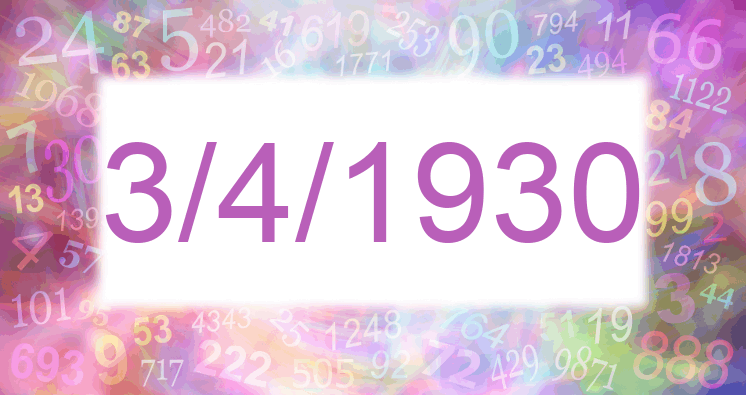 Numerology of date 3/4/1930