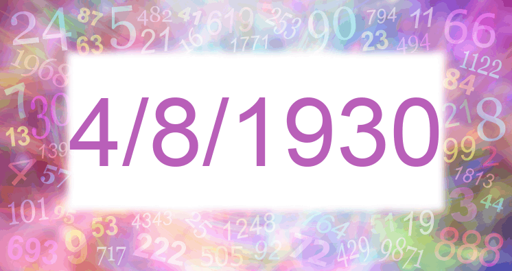 Numerology of date 4/8/1930