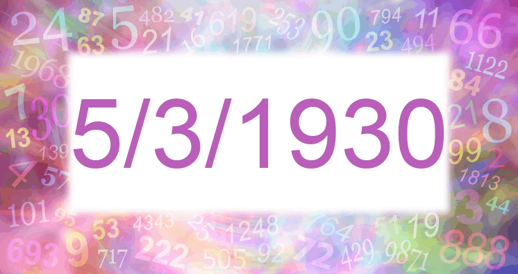 Numerology of date 5/3/1930