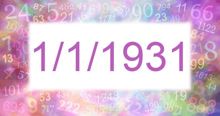 Numerology of date 1/1/1931