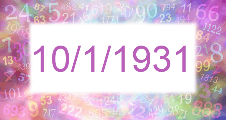 Numerology of date 10/1/1931