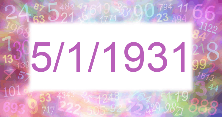 Numerology of date 5/1/1931