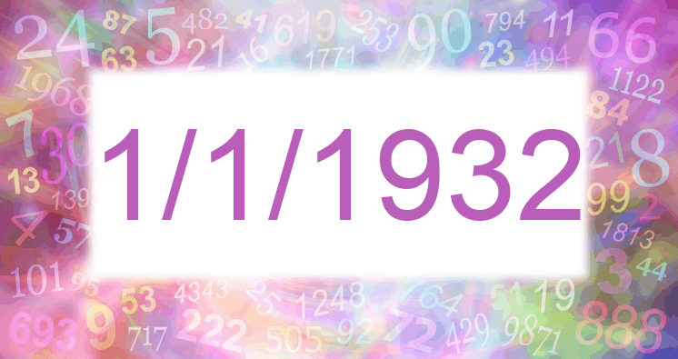 Numerology of date 1/1/1932