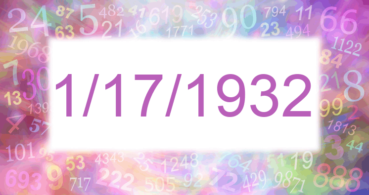 Numerology of days 1/17/1932 and 11/7/1932