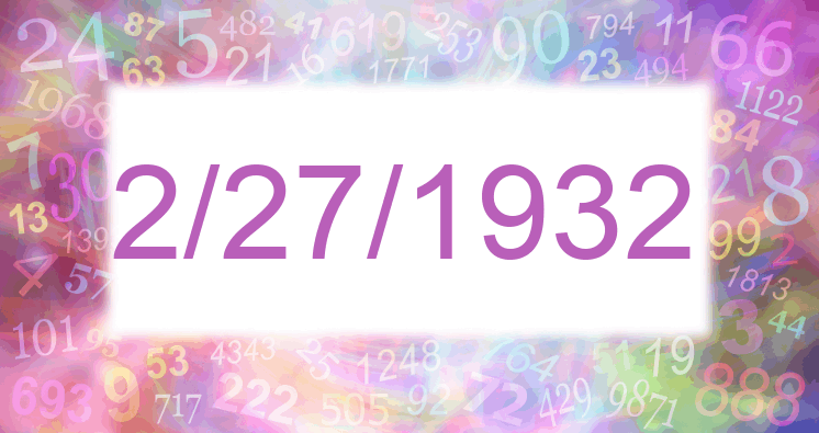 Numerology of date 2/27/1932