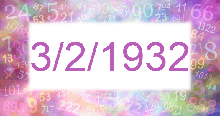 Numerology of date 3/2/1932