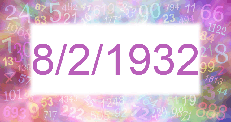 Numerology of date 8/2/1932