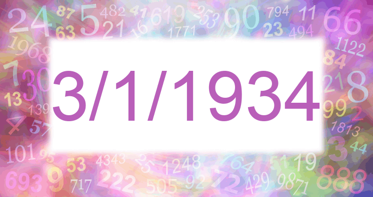 Numerology of date 3/1/1934