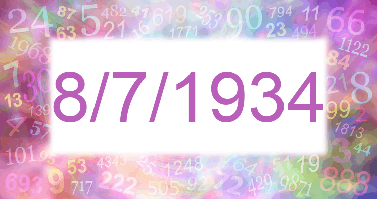 Numerology of date 8/7/1934