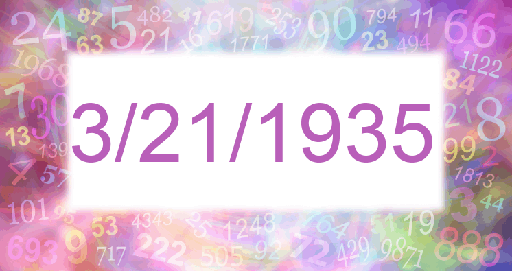 Numerology of date 3/21/1935