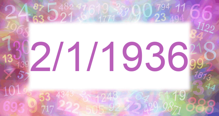 Numerology of date 2/1/1936