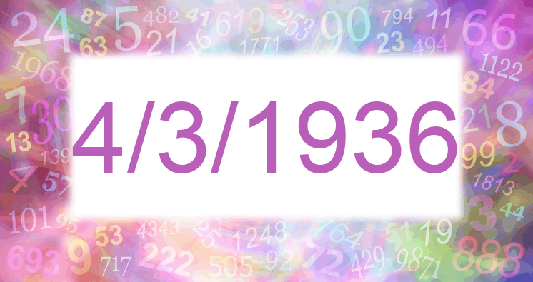 Numerology of date 4/3/1936