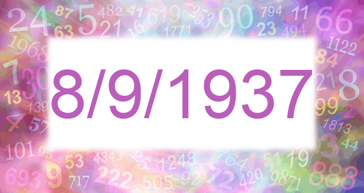 Numerology of date 8/9/1937