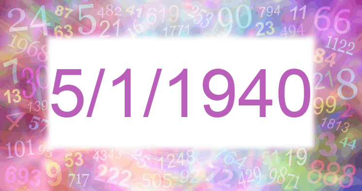 Numerology of date 5/1/1940