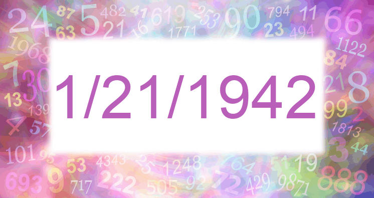 Numerology of days 1/21/1942 and 12/1/1942