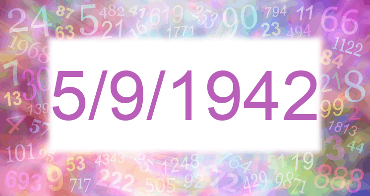 Numerology of date 5/9/1942