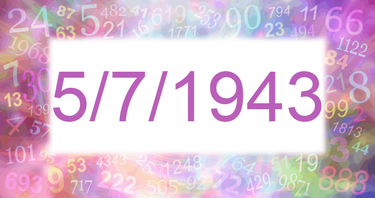 Numerology of date 5/7/1943
