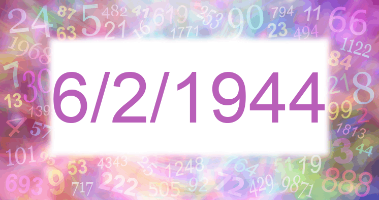 Numerology of date 6/2/1944