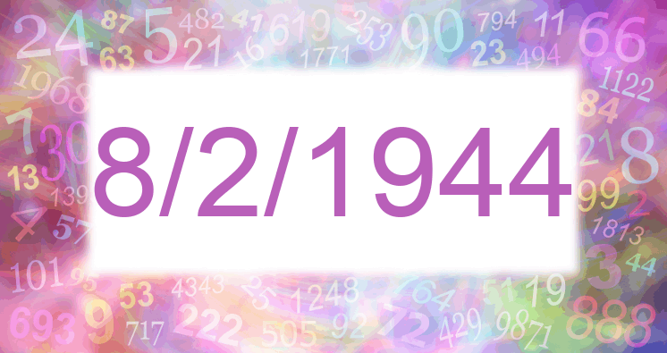 Numerology of date 8/2/1944