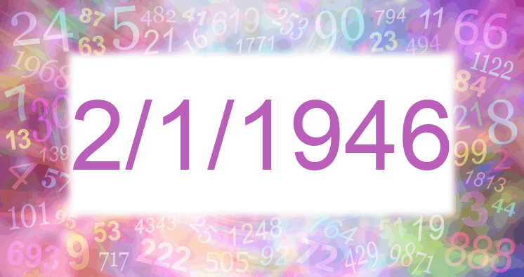 Numerology of date 2/1/1946