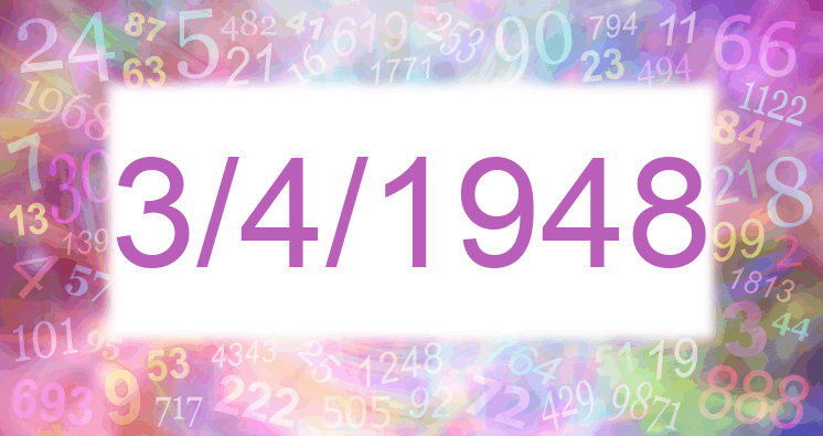 Numerology of date 3/4/1948