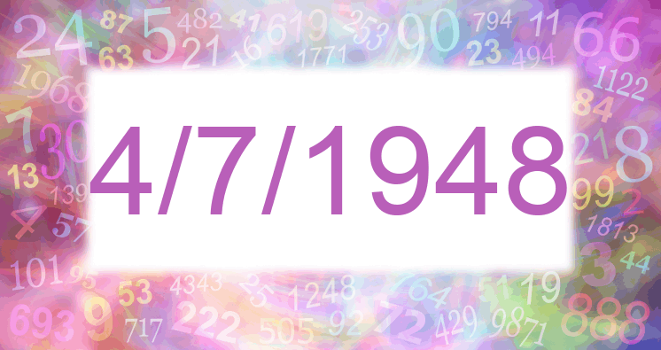 Numerology of date 4/7/1948