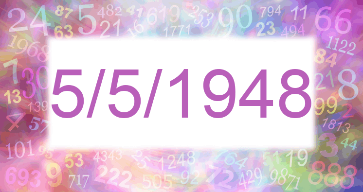 Numerology of date 5/5/1948