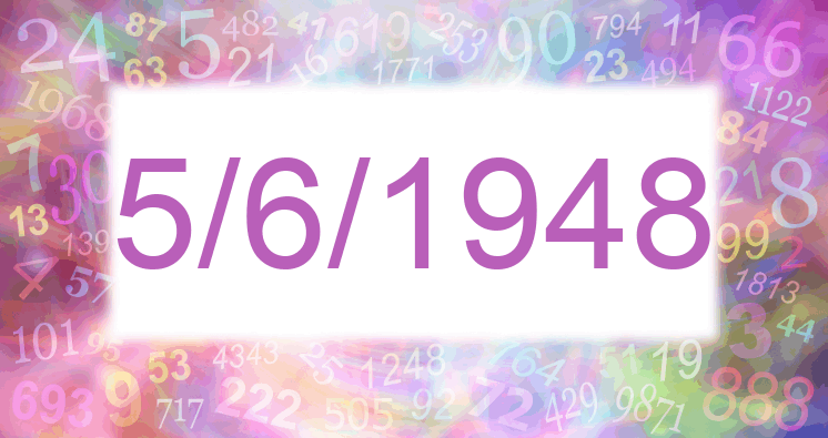 Numerology of date 5/6/1948