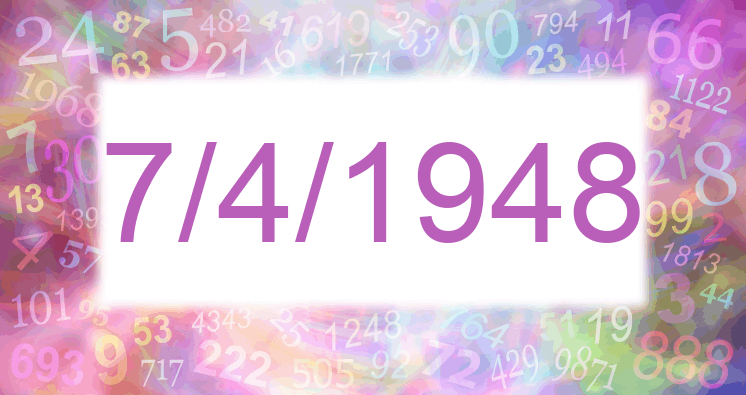 Numerology of date 7/4/1948